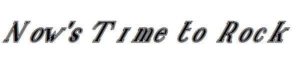 Now's Time to Rock字体