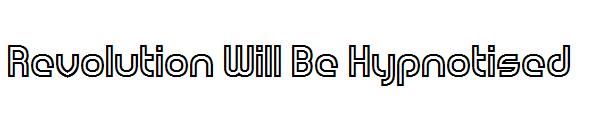 Revolution Will Be Hypnotised字体
