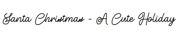 Santa Christmas - A Cute Holiday字体