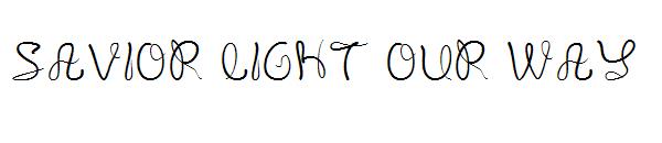 SAVIOR LIGHT OUR WAY字体