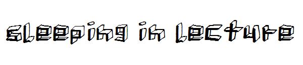 sleeping in lecture字体