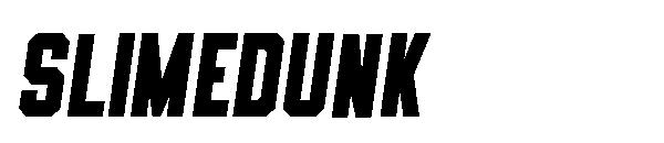 SLIMEDUNK字体