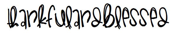 ThankfulAndBlessed字体