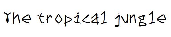 The tropical jungle字体