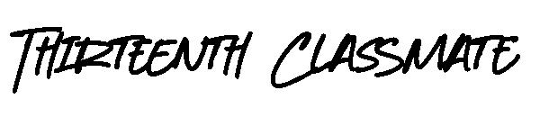 Thirteenth Classmate字体