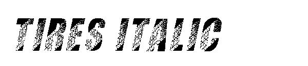 TIRES ITALIC字体