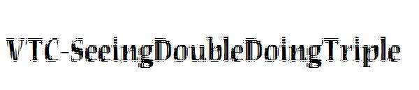 VTC-SeeingDoubleDoingTriple字体