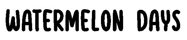 Watermelon Days字体