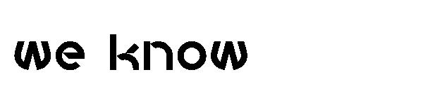 we know字体