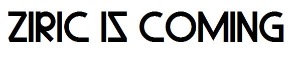 Ziric Is Coming字体