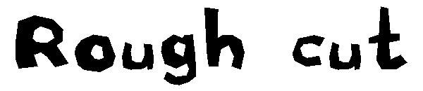 Rough cut字体