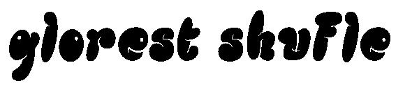 glorest shufle字体