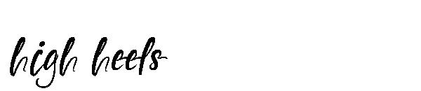 high heels字体