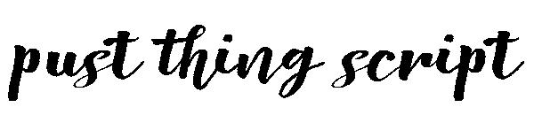 Pust thing script字体
