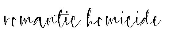 romantic homicide字体