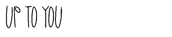 up to you字体