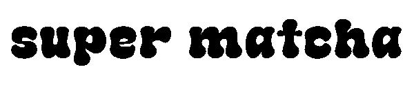 Super matcha字体