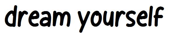 dream yourself字体