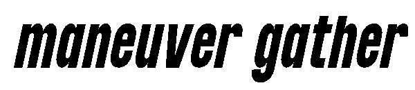 maneuver gather