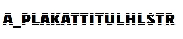 a_PlakatTitulHlStr字体