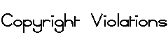 Copyright Violations字体