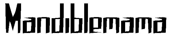 Mandiblemama字体