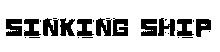 Sinking Ship字体