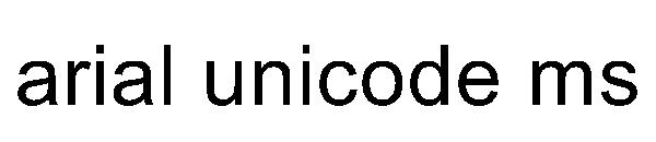 arial unicode ms字体