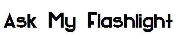 Ask My Flashlight字体