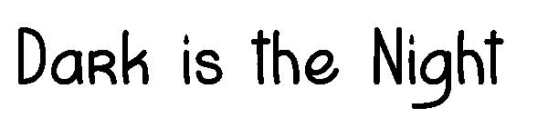 Dark is the Night字体