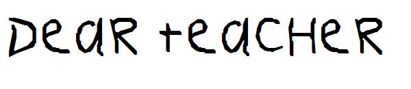 Dear Teacher字体