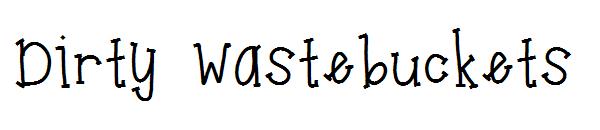 Dirty Wastebuckets字体