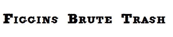Figgins Brute Trash字体