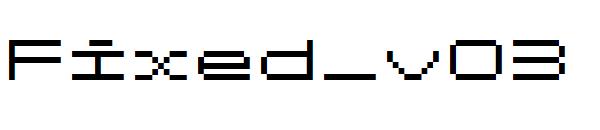 Fixed_v03字体