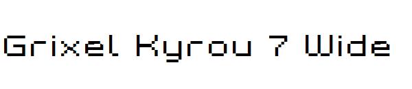 Grixel Kyrou 7 Wide字体