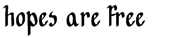 Hopes are free字体