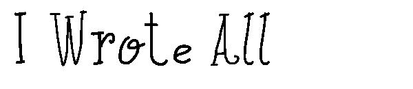 I Wrote All字体