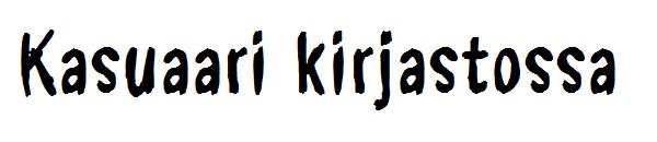 Kasuaari kirjastossa字体