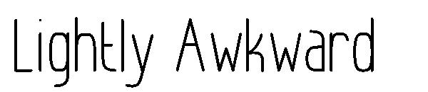 Lightly Awkward字体