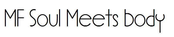 MF Soul Meets Body字体