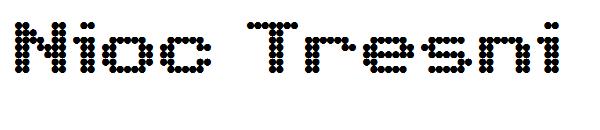 Nioc Tresni字体