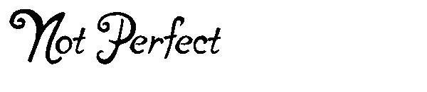 Not Perfect字体