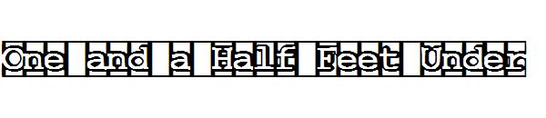 One and a Half Feet Under字体
