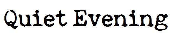 Quiet Evening字体
