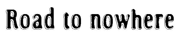 Road to nowhere字体