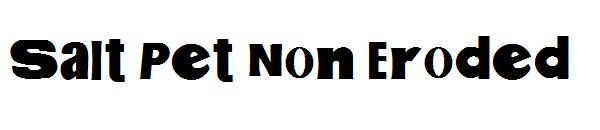 Salt Pet Non Eroded字体