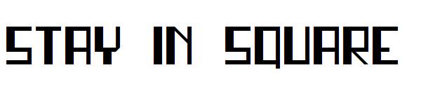 Stay In Square字体