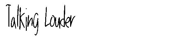 Talking Louder字体