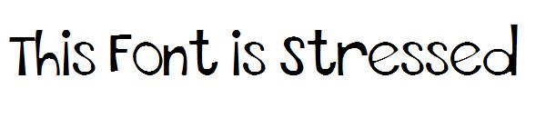 This Font is Stressed字体