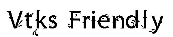 Vtks Friendly字体
